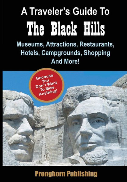 A Traveler's Guide To The Black Hills
