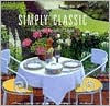 Title: Simply Classic: A Collection of Recipes to Celebrate the Northwest, Author: Junior League of Seattle
