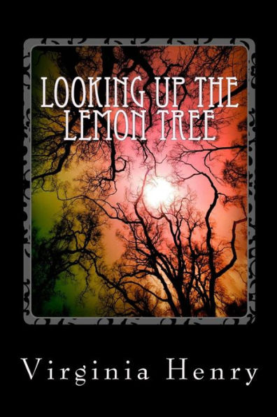 Looking Up The Lemon Tree