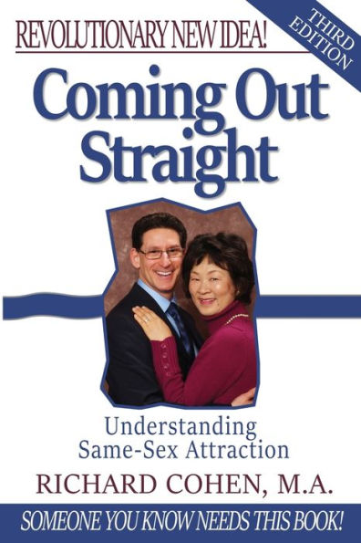 Coming Out Straight: Understanding Same-Sex Attraction