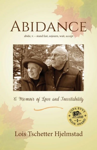 Abidance: A Memoir of Love and Inevitability
