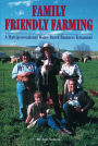 Family Friendly Farming: A Multi-Generational Home-Based Business Testament