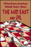 Title: What Every American Should Know about the Mid East and Oil, Author: James M. Day