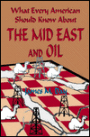 What Every American Should Know about the Mid East and Oil