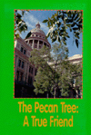 Title: The Pecan Tree: A True Friend / Edition 1, Author: Barbara A. Langham