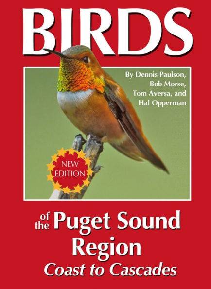 Birds of the Puget Sound Region: Coast to Cascades
