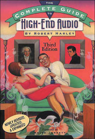 Title: The Complete Guide to High-End Audio, Author: Robert Harley