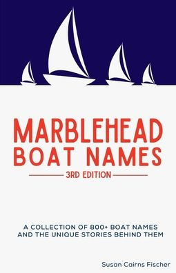 Marblehead Boat Names - 3rd Edition