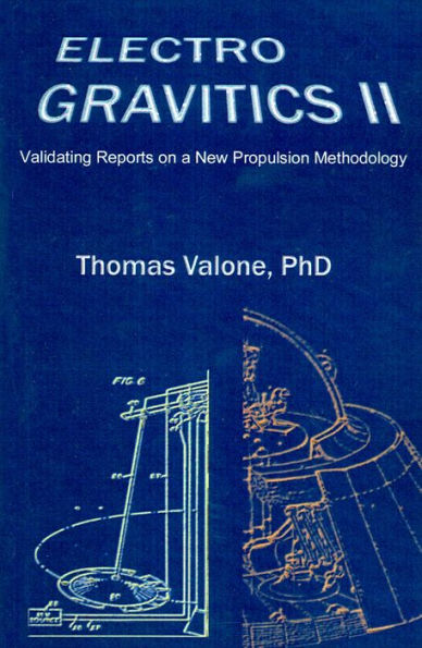 Electrogravitics II: Validating Reports on a New Propulsion Methodology