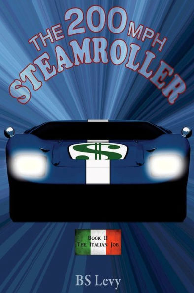 The 200mph Steamroller! Book Two : The Italian Job: May, 1962 - May, 1963