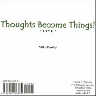 Title: Thoughts Become Things, Author: Mike Dooley