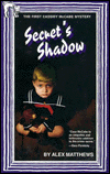 Title: Secret's Shadow (Cassidy McCabe Mystery #1), Author: Alex Matthews