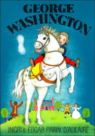 Title: George Washington, Author: Ingri d'Aulaire