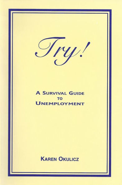 Try! A Survival Guide to Unemployment