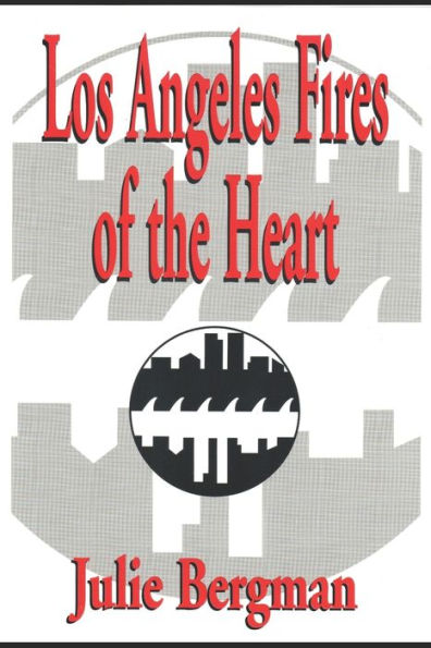 Los Angeles Fires of the Heart