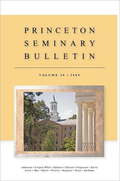 Princeton Seminary Bulletin: Volume 30: 2009