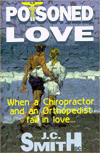 Poisoned Love: When a Chiropractor and an Orthopedist Fall in Love...