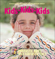 Title: Kids Kids Kids: 40 Winning Patterns from the Knitter's Magazine Contest, Author: Ann Regis