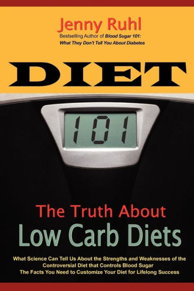 Diet 101: The Truth About Low Carb Diets