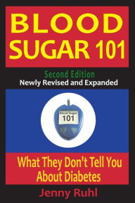 Pdf books files download Blood Sugar 101: What They Don't Tell You About Diabetes