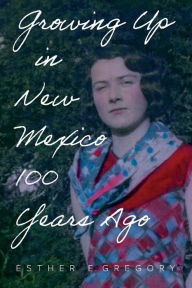 German books download Growing Up in New Mexico 100 Years Ago FB2 CHM