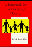 Title: Framework for Understanding Poverty / Edition 1, Author: Ruby K. Payne