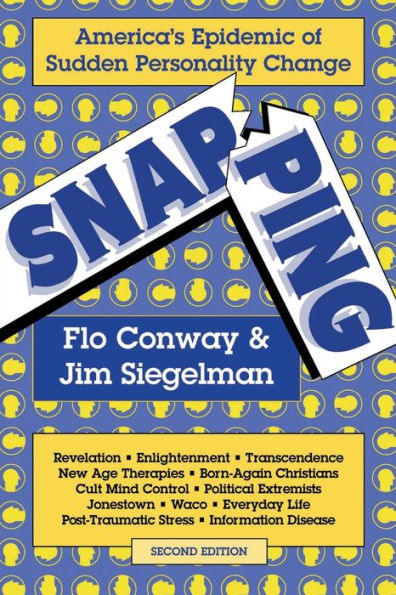 Snapping: America's Epidemic of Sudden Personality Change, 2nd Ed. / Edition 2
