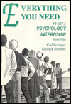 Title: Everything You Need to Get a Psychology Internship / Edition 2, Author: Carl Levinger