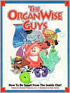 Title: The OrganWise Guys - Learning to Be Smart from the Inside Out!, Author: Michelle Lombardo