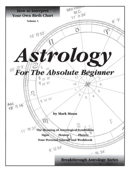 Astrology For The Absolute Beginner