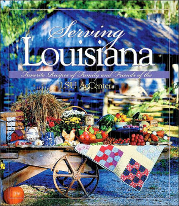 Serving Louisiana Favorite Recipes Of Family And Friends Of The