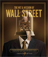 Title: The Wit & Wisdom of Wall Street, Author: Bascom-Hall Publishing Co.