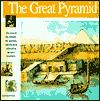 Title: The Great Pyramid: The story of the farmers, the god-king and the most astonding structure ever built, Author: Elizabeth Mann