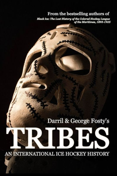 Tribes: An International Hockey History