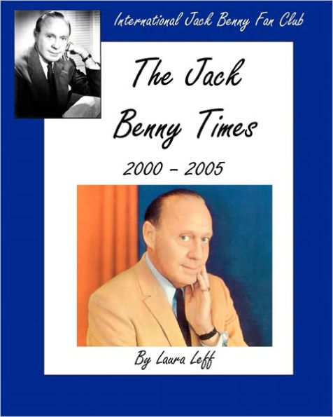 The Jack Benny Times 2000-2005