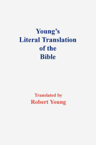 Title: Young's Literal Translation Of The Bible, Author: Robert Young