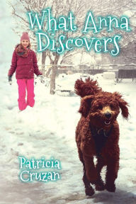 Title: What Anna Discovers, Author: Patricia Cruzan