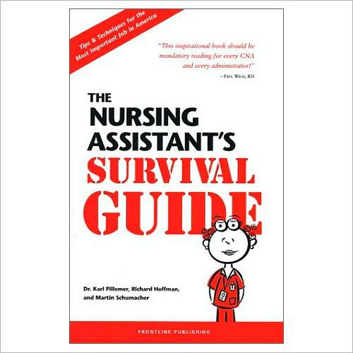 Nursing Assistant's Survival Guide / Edition 1