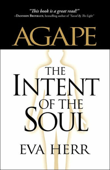 Agape, The Intent of the Soul