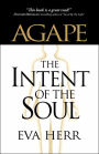 Agape, The Intent of the Soul