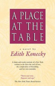 Title: A Place at the Table, Author: Edith Konecky