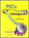 Title: PIC'n Techniques: PIC Microcontroller Applications Guide, Author: David Benson