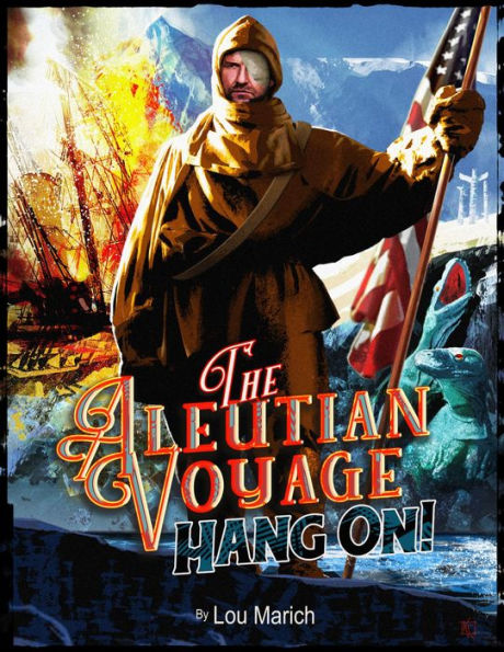 The Aleutian Voyage: ...Hang On!