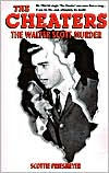 Title: The Cheaters: The Walter Scott Murder, Author: Scottie Priesmeyer