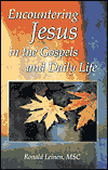 Title: Encountering Jesus in the Gospels and Daily Life, Author: Ronald Leinen