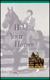 Title: Hold Your Horses, Author: Helen K. Crabtree