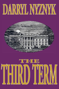 Title: The Third Term, Author: Darryl Nyznyk