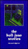 Title: The Bull-Jean Stories / Edition 1, Author: Sharon Bridgeforth