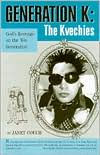 Title: Generation K: The Kvechies: God's Revenge on the 60s Generation, Author: Janet Couch