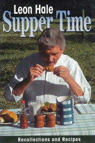 Title: Supper Time, Author: Leon Hale